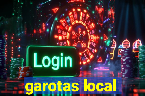 garotas local